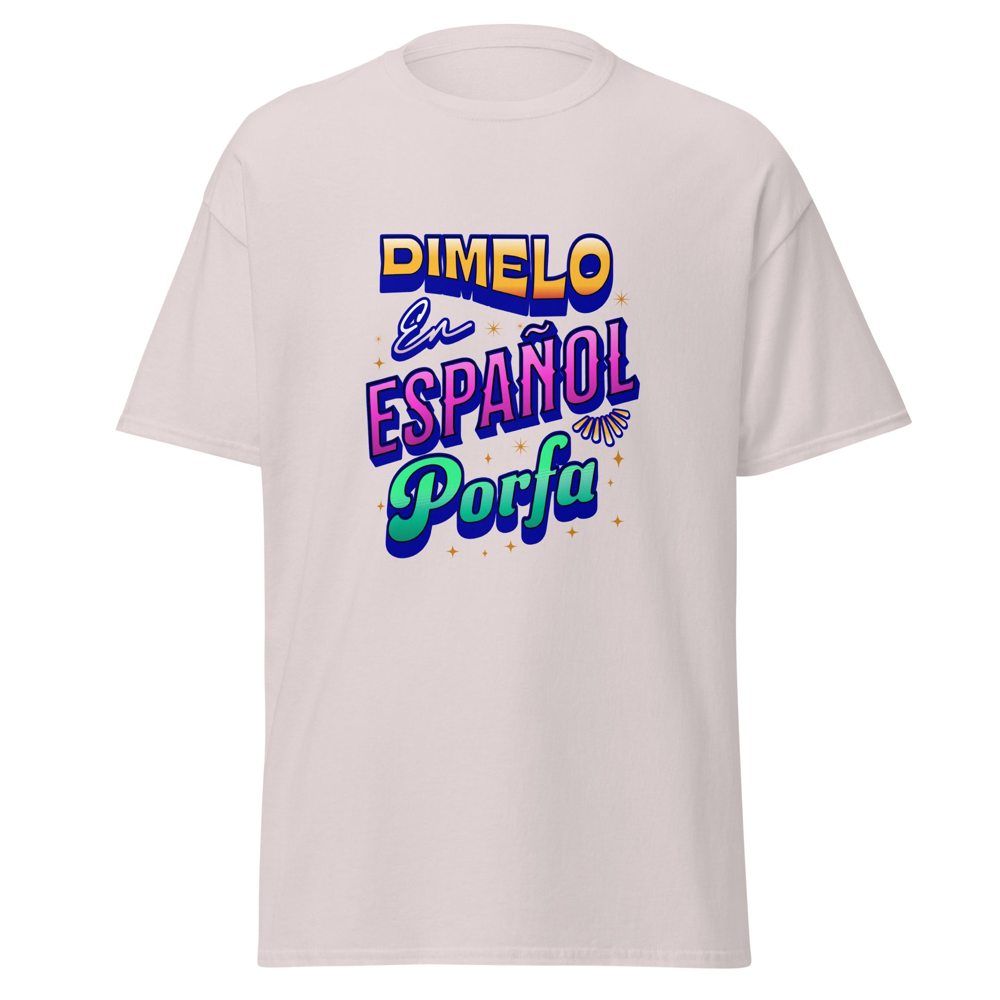 Retro-style t-shirt design featuring "DÍMELO" in orange gradient 3D letters, "En" in white script, "ESPAÑOL" in pink gradient block letters, and "Porfa" in green gradient script, all with navy blue shadows and golden star sparkle effects scattered throughout