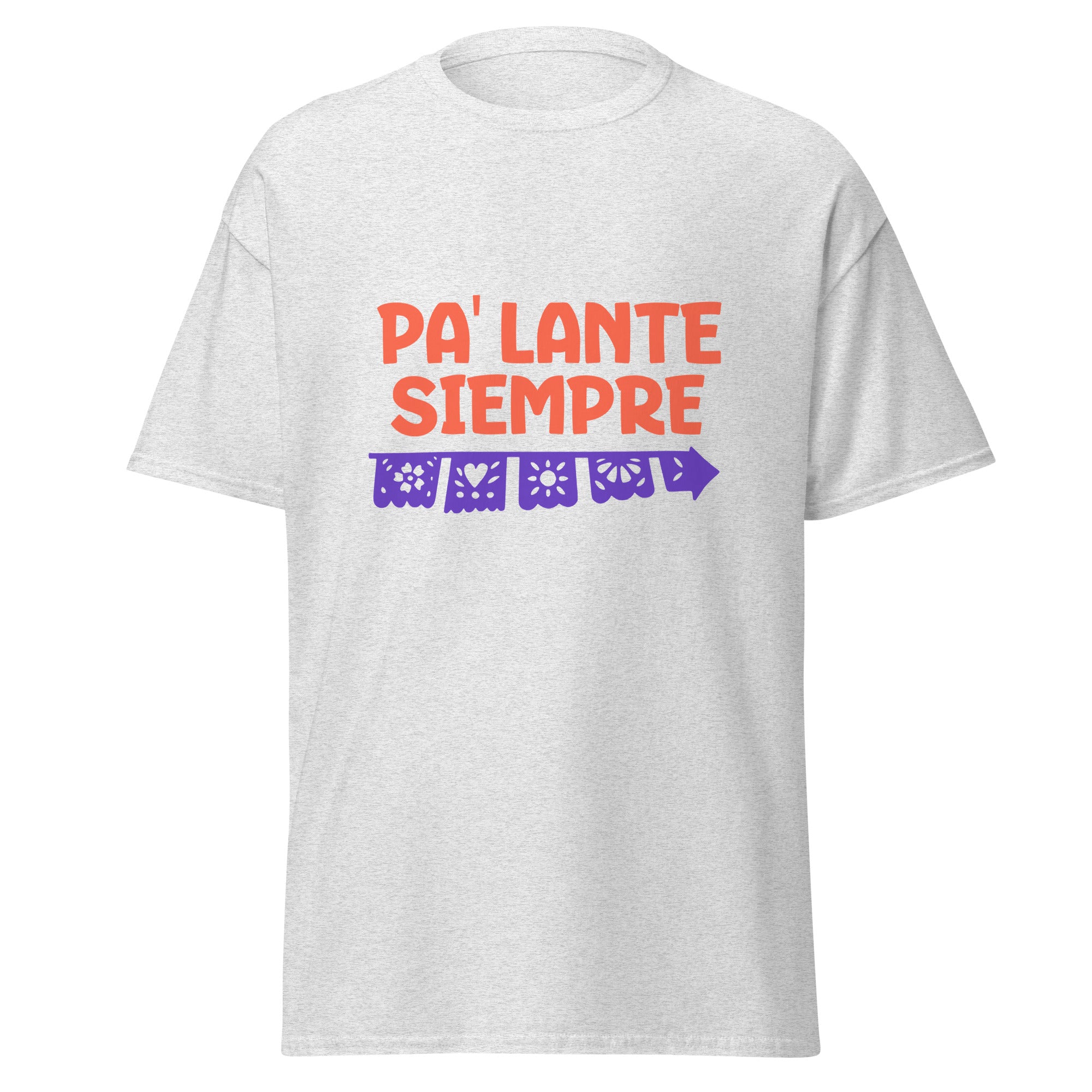 Motivational t-shirt design with "PA' LANTE SIEMPRE" in bold coral letters above a decorative purple papel picado banner featuring traditional Mexican cut-out patterns including flowers, hearts, sun, and geometric designs with scalloped edges
