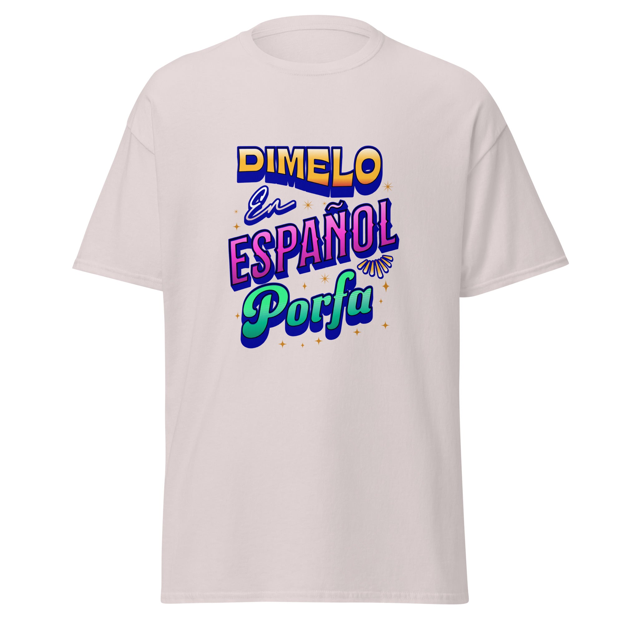 Retro-style t-shirt design featuring "DÍMELO" in orange gradient 3D letters, "En" in white script, "ESPAÑOL" in pink gradient block letters, and "Porfa" in green gradient script, all with navy blue shadows and golden star sparkle effects scattered throughout