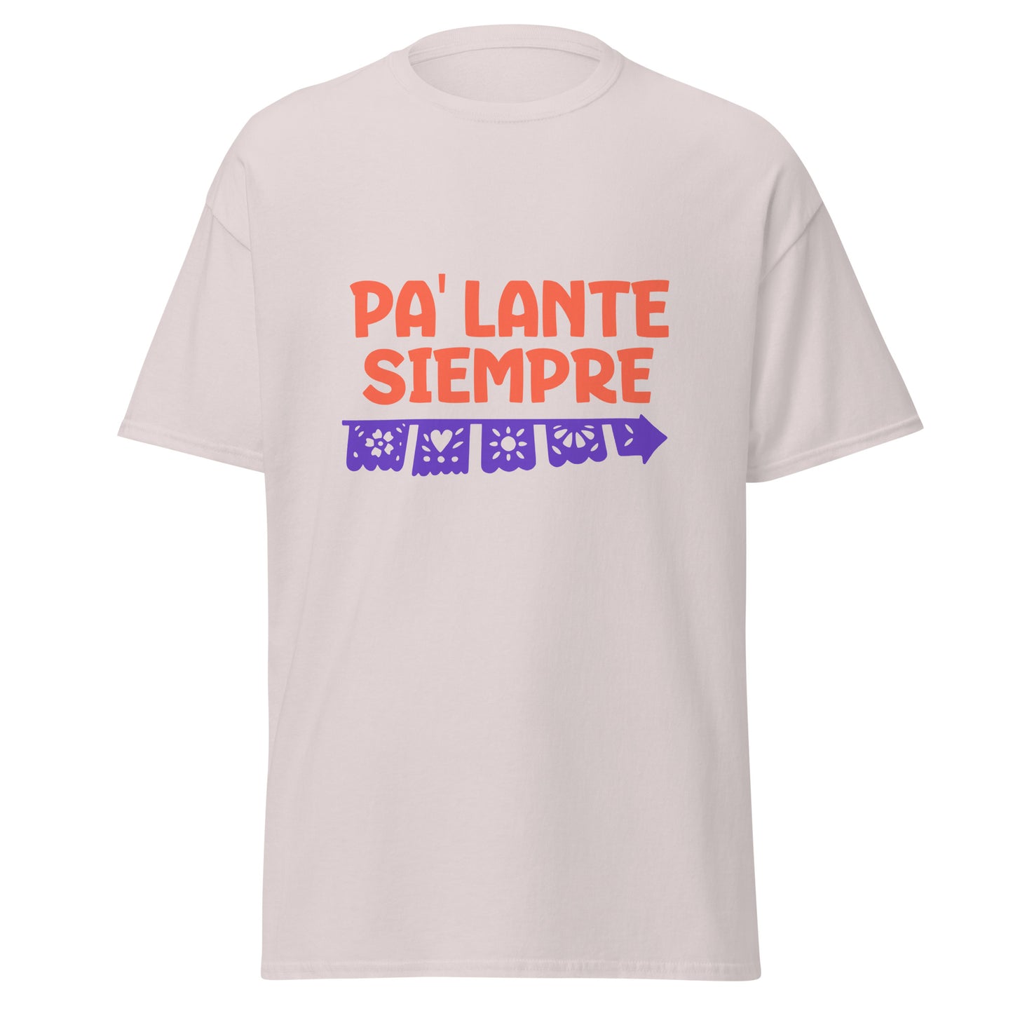 Motivational t-shirt design with "PA' LANTE SIEMPRE" in bold coral letters above a decorative purple papel picado banner featuring traditional Mexican cut-out patterns including flowers, hearts, sun, and geometric designs with scalloped edges