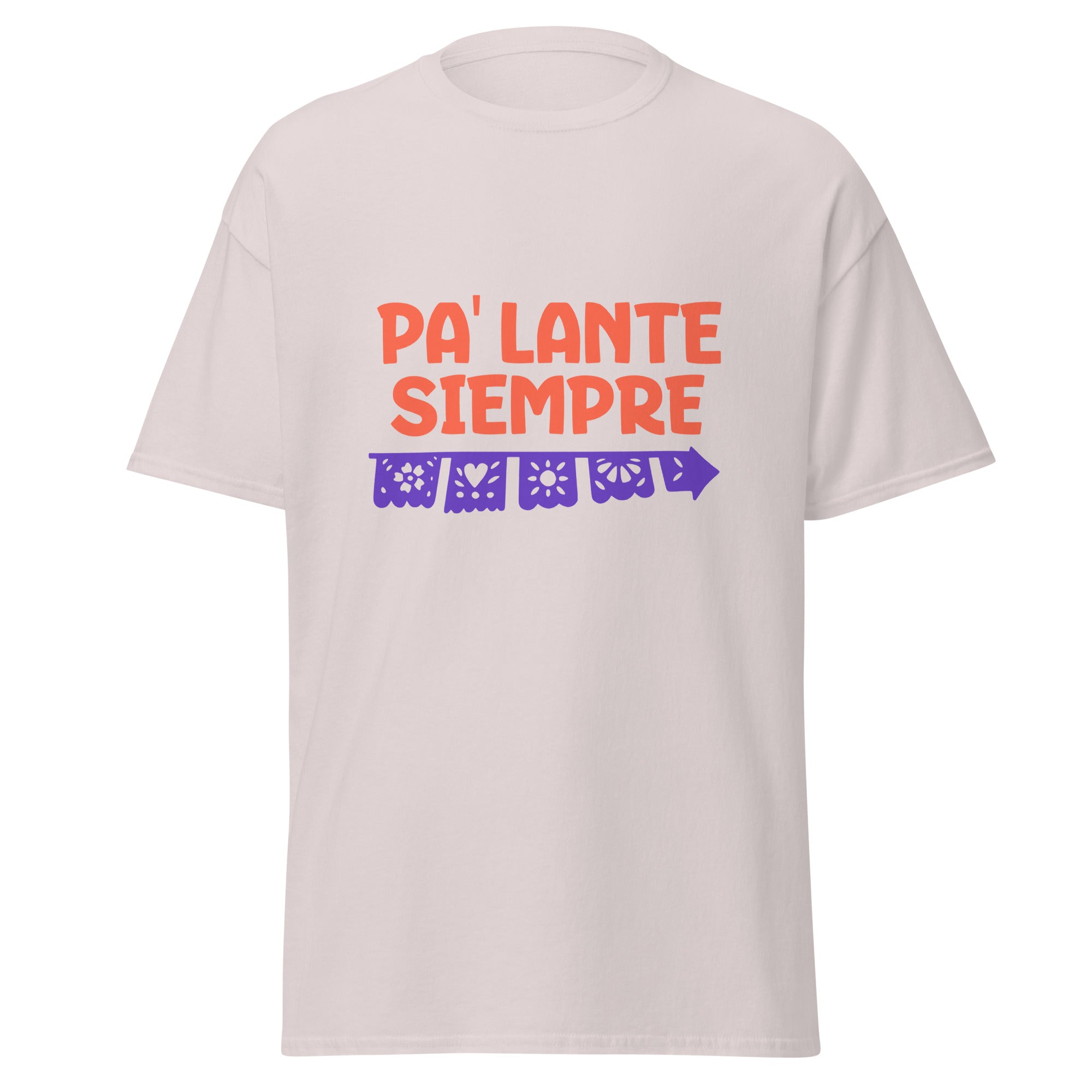 Motivational t-shirt design with "PA' LANTE SIEMPRE" in bold coral letters above a decorative purple papel picado banner featuring traditional Mexican cut-out patterns including flowers, hearts, sun, and geometric designs with scalloped edges