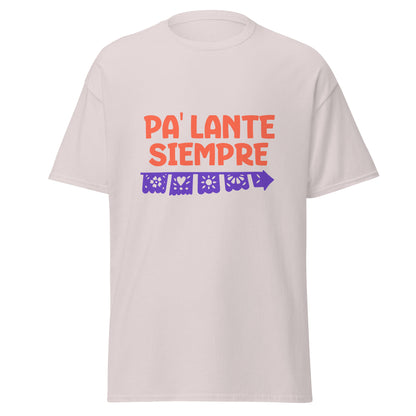 Motivational t-shirt design with "PA' LANTE SIEMPRE" in bold coral letters above a decorative purple papel picado banner featuring traditional Mexican cut-out patterns including flowers, hearts, sun, and geometric designs with scalloped edges