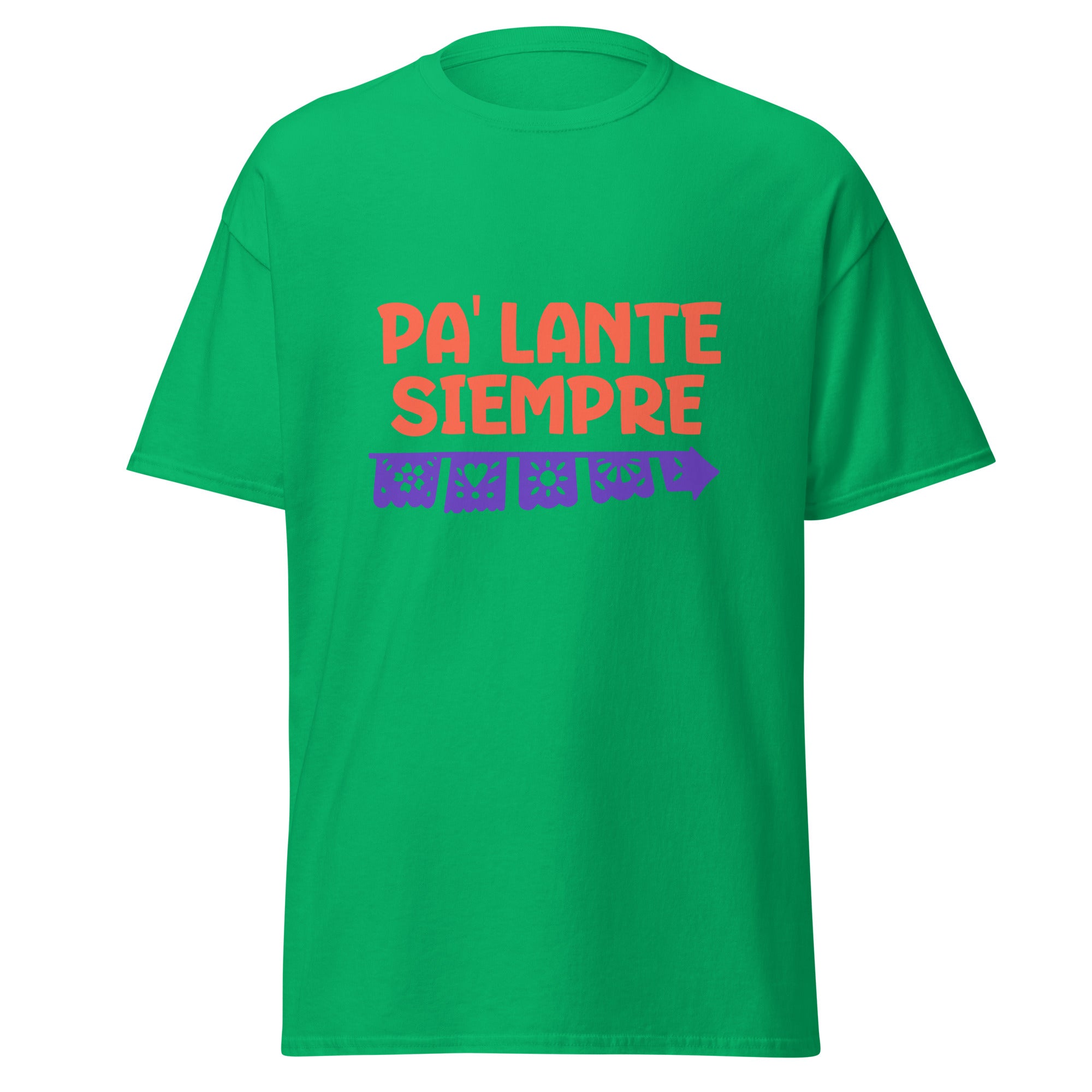 Motivational t-shirt design with "PA' LANTE SIEMPRE" in bold coral letters above a decorative purple papel picado banner featuring traditional Mexican cut-out patterns including flowers, hearts, sun, and geometric designs with scalloped edges