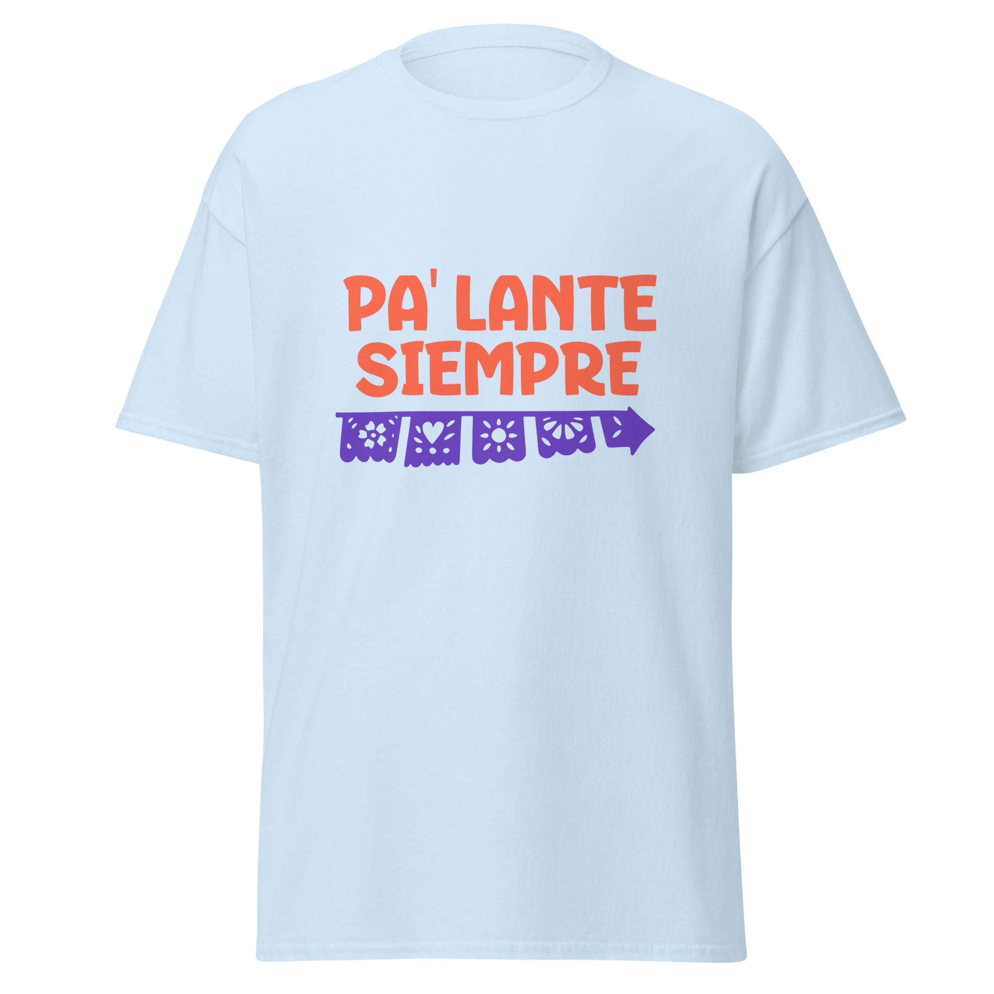 Motivational t-shirt design with "PA' LANTE SIEMPRE" in bold coral letters above a decorative purple papel picado banner featuring traditional Mexican cut-out patterns including flowers, hearts, sun, and geometric designs with scalloped edges