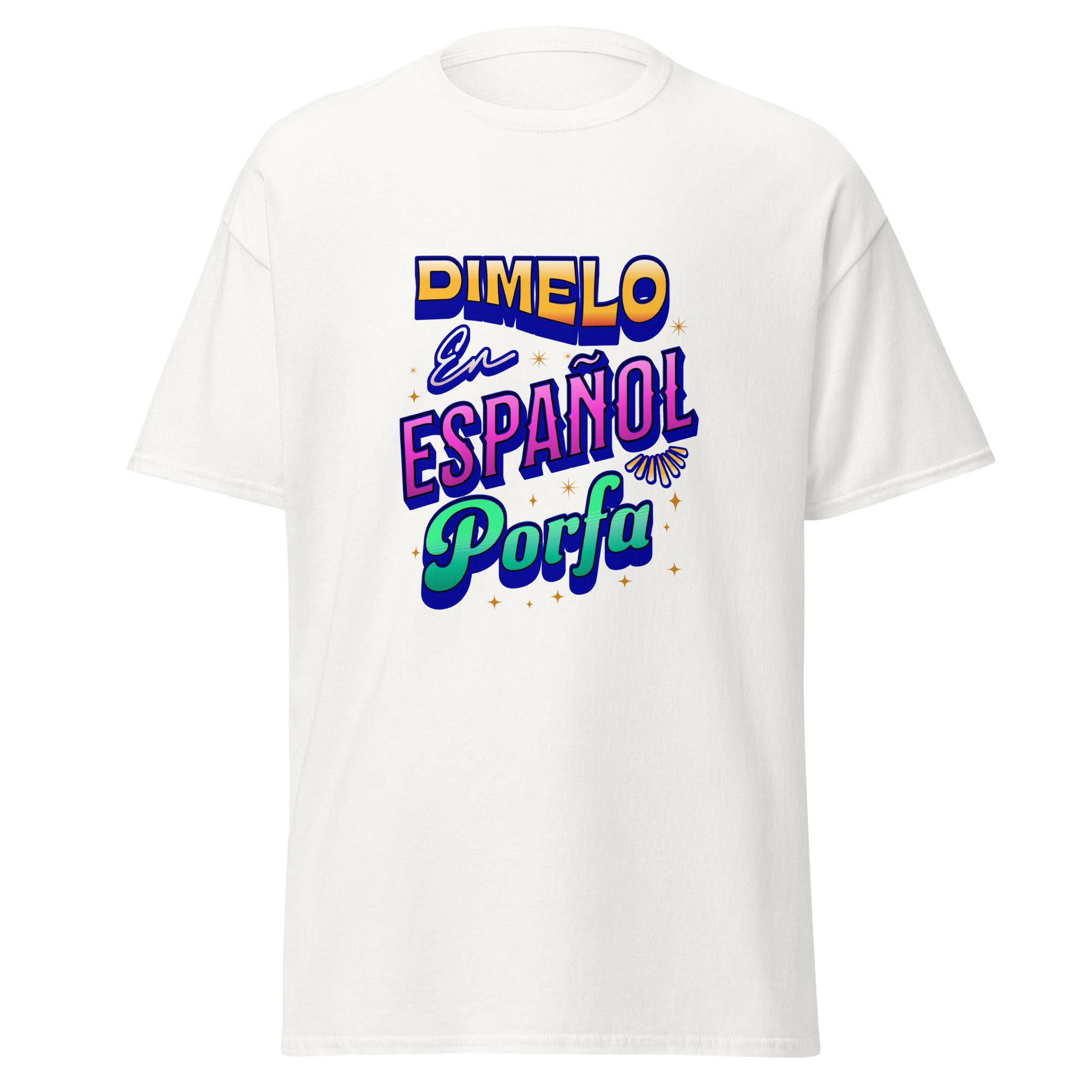 Retro-style t-shirt design featuring "DÍMELO" in orange gradient 3D letters, "En" in white script, "ESPAÑOL" in pink gradient block letters, and "Porfa" in green gradient script, all with navy blue shadows and golden star sparkle effects scattered throughout