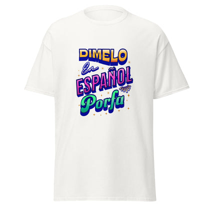 Retro-style t-shirt design featuring "DÍMELO" in orange gradient 3D letters, "En" in white script, "ESPAÑOL" in pink gradient block letters, and "Porfa" in green gradient script, all with navy blue shadows and golden star sparkle effects scattered throughout