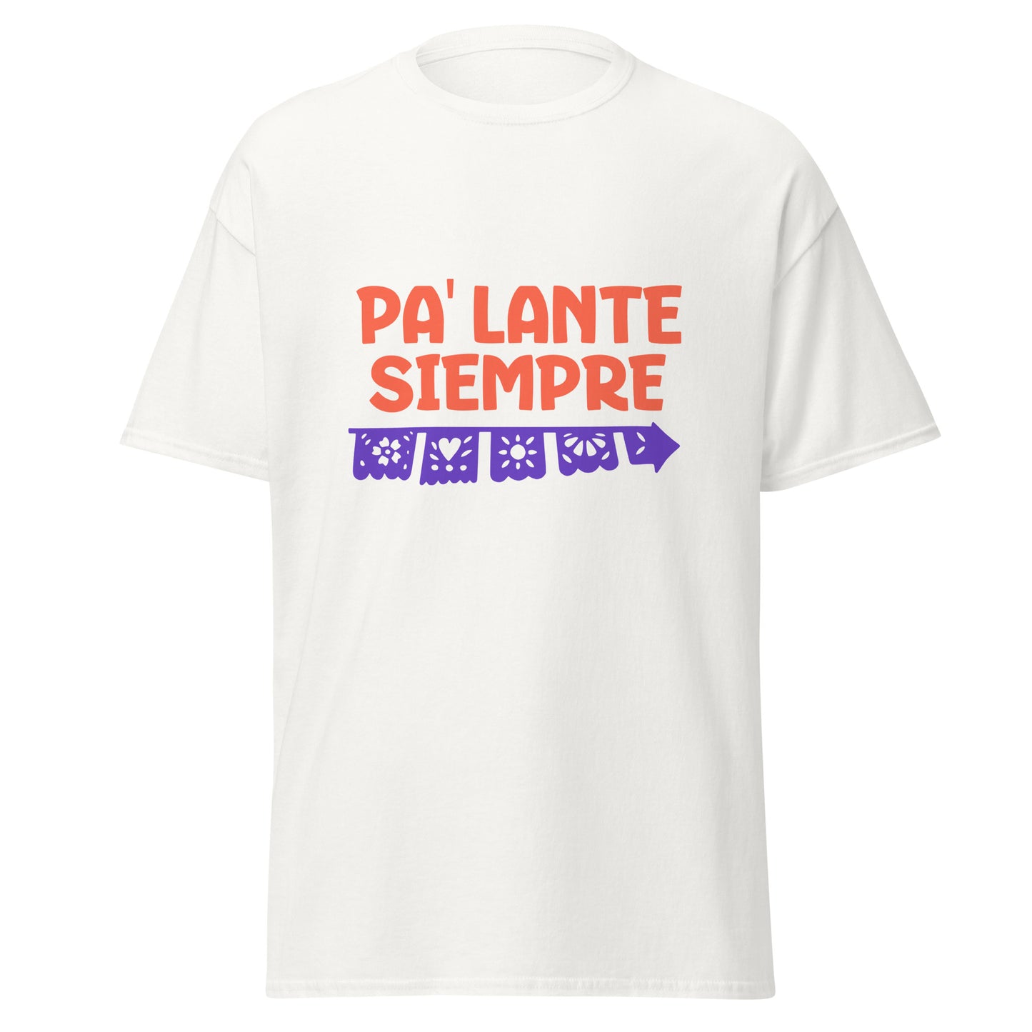 Motivational t-shirt design with "PA' LANTE SIEMPRE" in bold coral letters above a decorative purple papel picado banner featuring traditional Mexican cut-out patterns including flowers, hearts, sun, and geometric designs with scalloped edges
