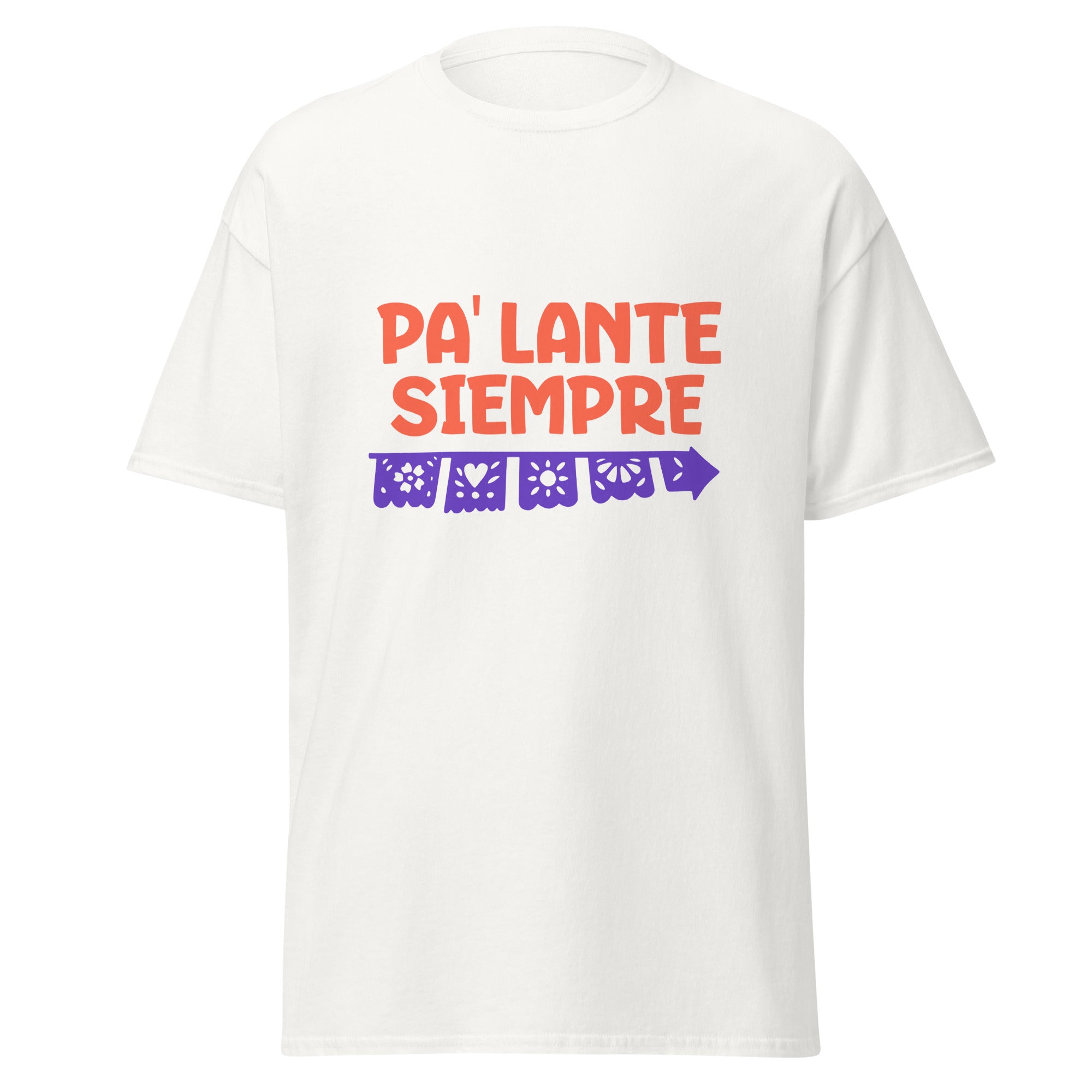 Motivational t-shirt design with "PA' LANTE SIEMPRE" in bold coral letters above a decorative purple papel picado banner featuring traditional Mexican cut-out patterns including flowers, hearts, sun, and geometric designs with scalloped edges